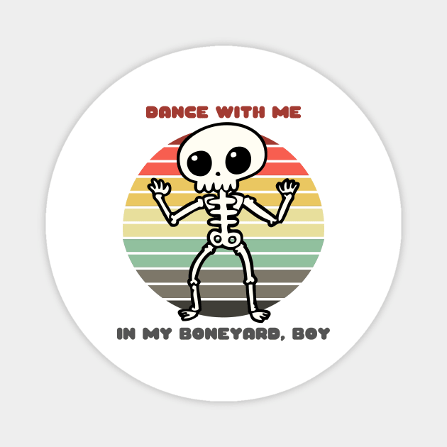 Sunset Skeleton / Dance With Me in My Boneyard, Boy Magnet by nathalieaynie